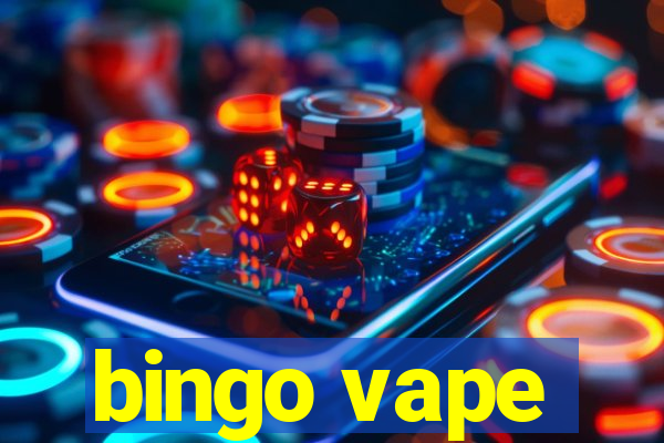 bingo vape