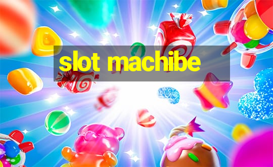 slot machibe