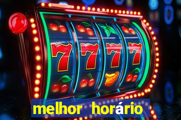 melhor horário para jogar fortune tiger hoje à tarde