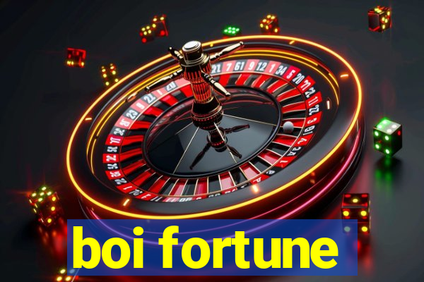 boi fortune