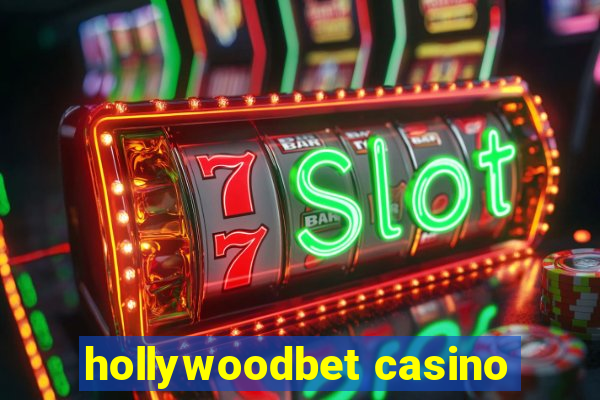 hollywoodbet casino