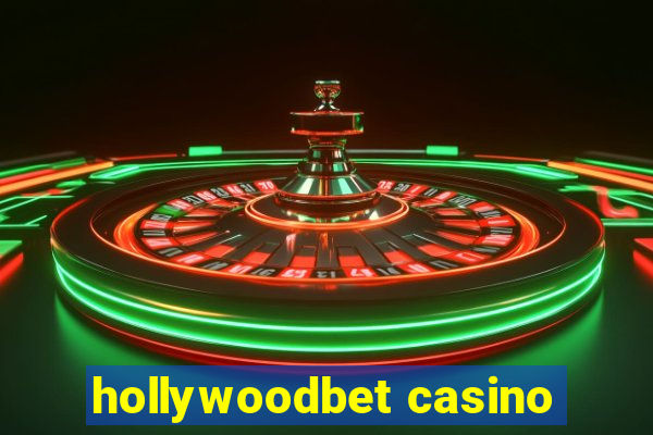 hollywoodbet casino