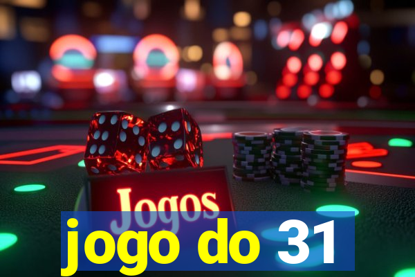 jogo do 31