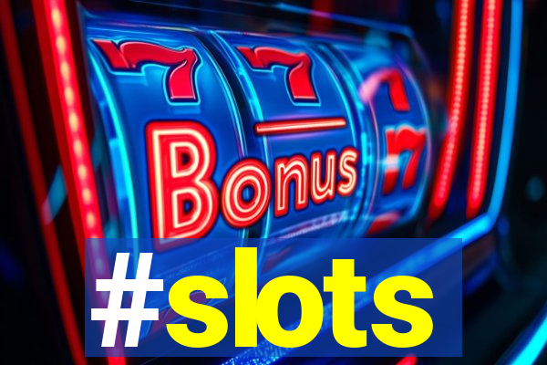 #slots