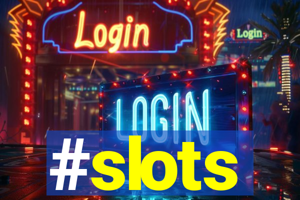 #slots