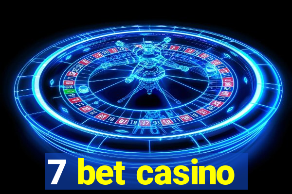 7 bet casino