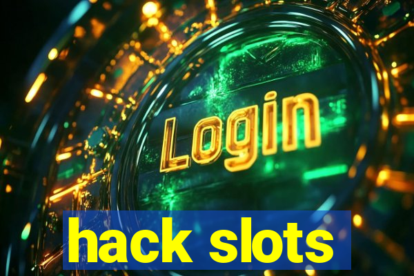 hack slots