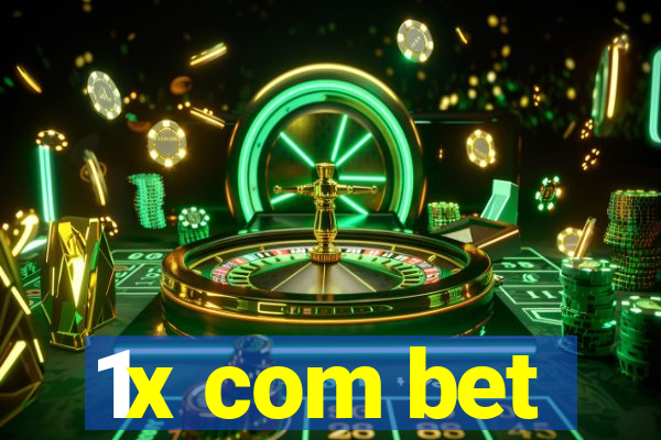 1x com bet