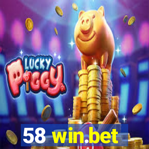 58 win.bet