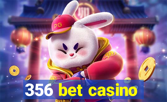 356 bet casino