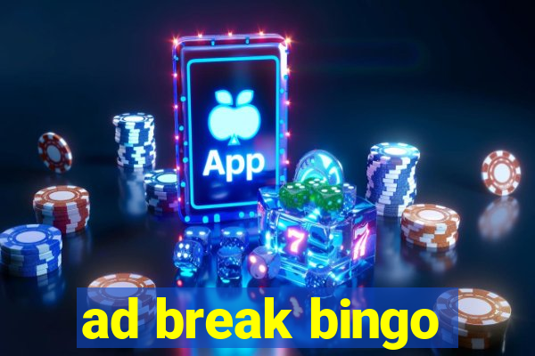 ad break bingo