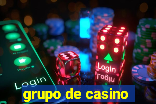 grupo de casino