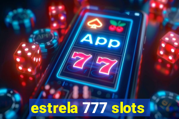 estrela 777 slots