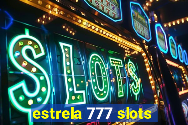 estrela 777 slots