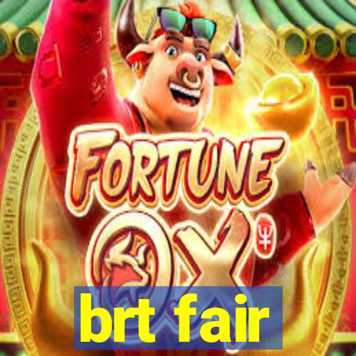 brt fair