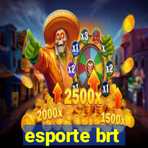 esporte brt