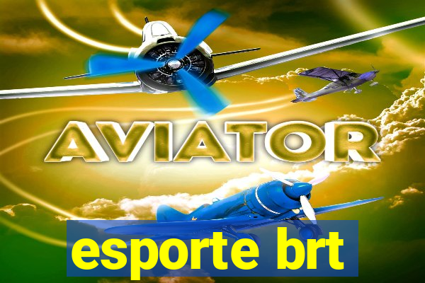 esporte brt