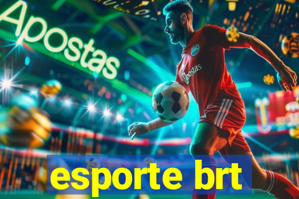 esporte brt