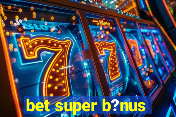 bet super b?nus