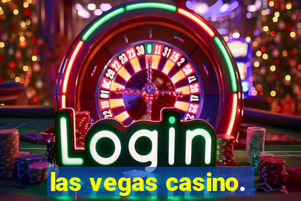 las vegas casino.