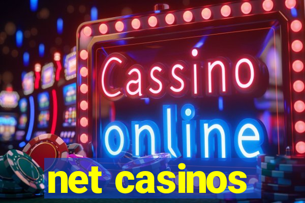 net casinos