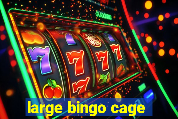 large bingo cage