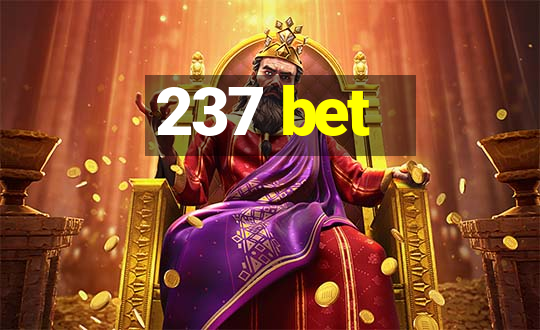 237 bet