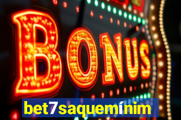 bet7saquemínimo