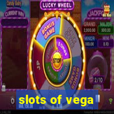 slots of vega