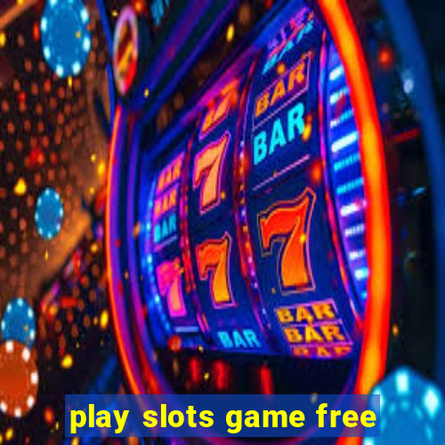 play slots game free