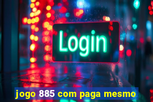 jogo 885 com paga mesmo