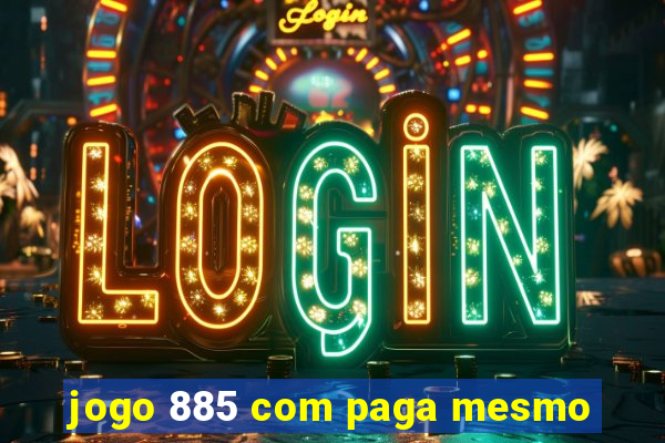 jogo 885 com paga mesmo