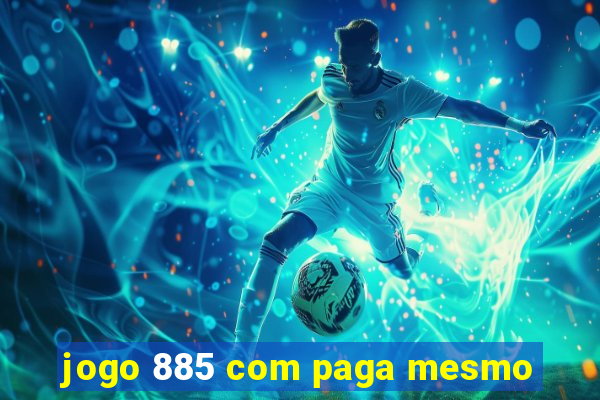 jogo 885 com paga mesmo