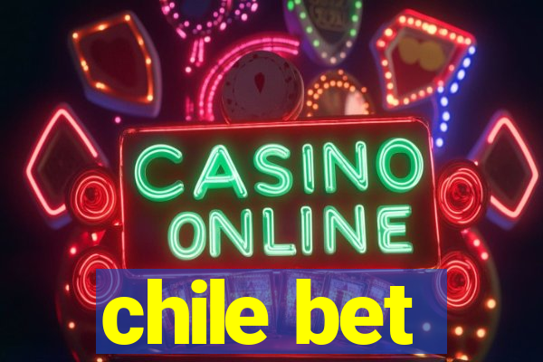 chile bet