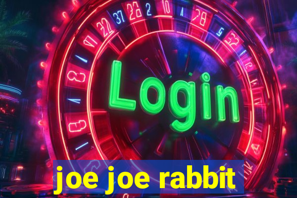 joe joe rabbit