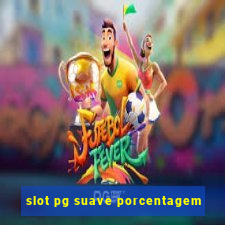 slot pg suave porcentagem