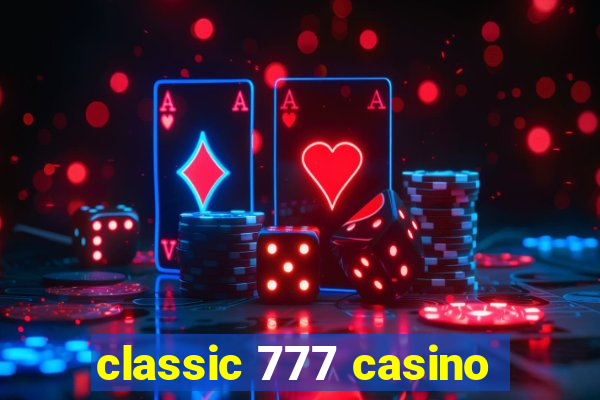 classic 777 casino