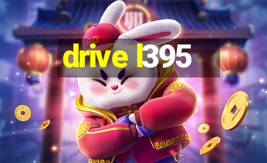 drive l395