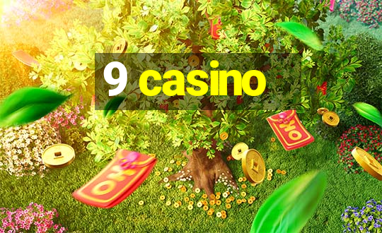 9 casino