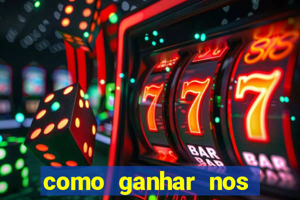 como ganhar nos jogos de slots