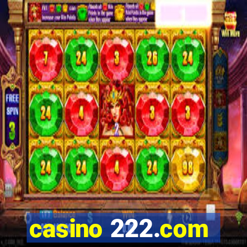 casino 222.com