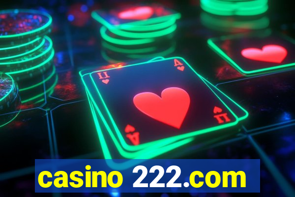 casino 222.com