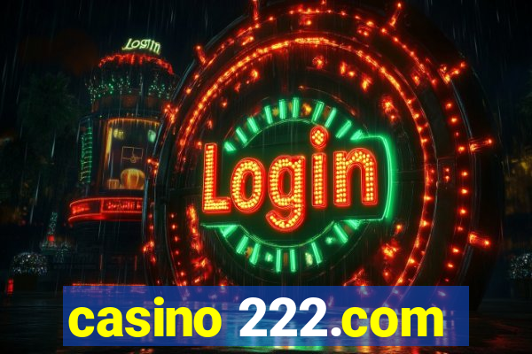 casino 222.com