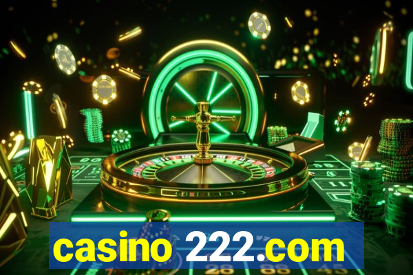 casino 222.com