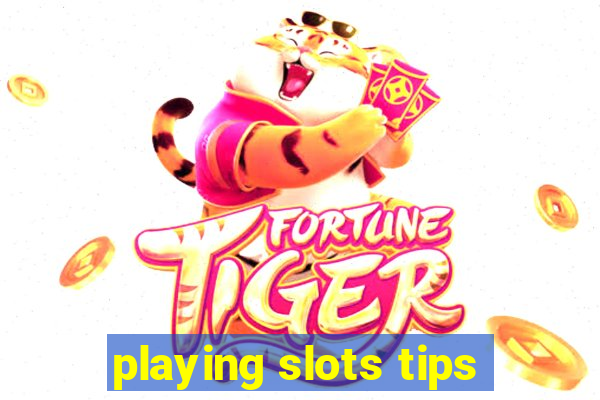 playing slots tips