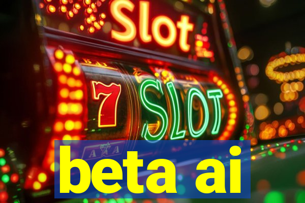 beta ai