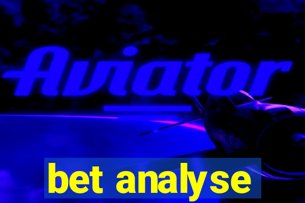 bet analyse