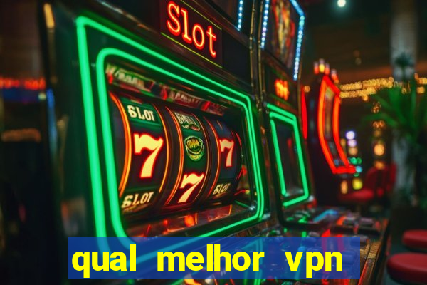 qual melhor vpn para jogos