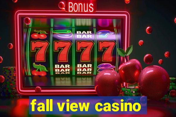 fall view casino