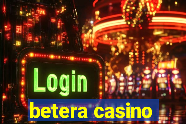 betera casino